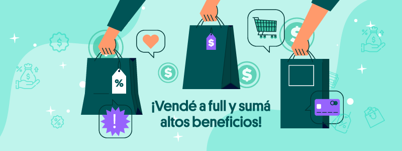 ¡Tus ventas tienen premio! Mientras más vendés, más beneficios sumás