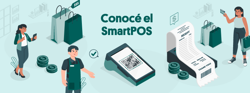 Conocé el nuevo SmartPOS y vendé más